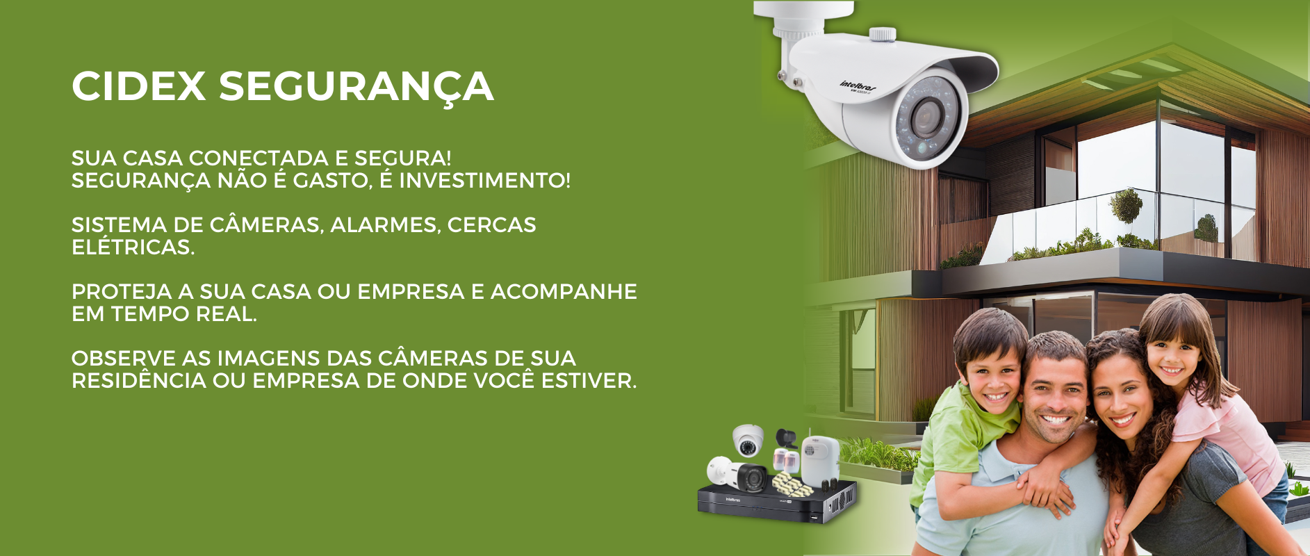 Cidex Segurança, cameras de segurança para sua residencia em olinda